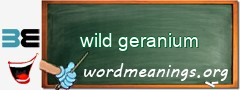 WordMeaning blackboard for wild geranium